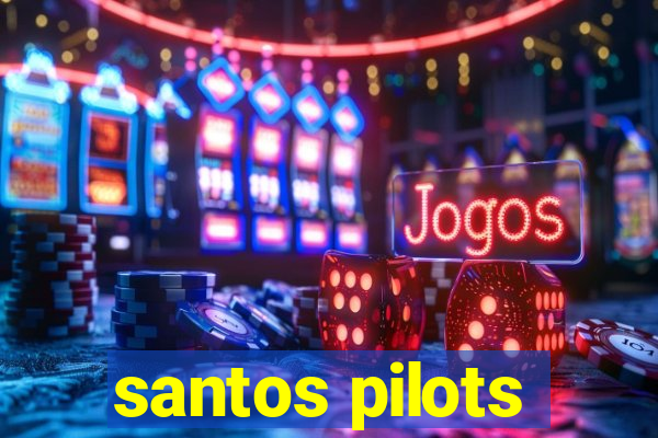 santos pilots